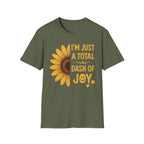 I’m Just a Total Dash of Joy Sunflower T-Shirt