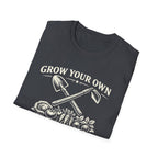 Grow Your Own, Eat Better T-Shirt