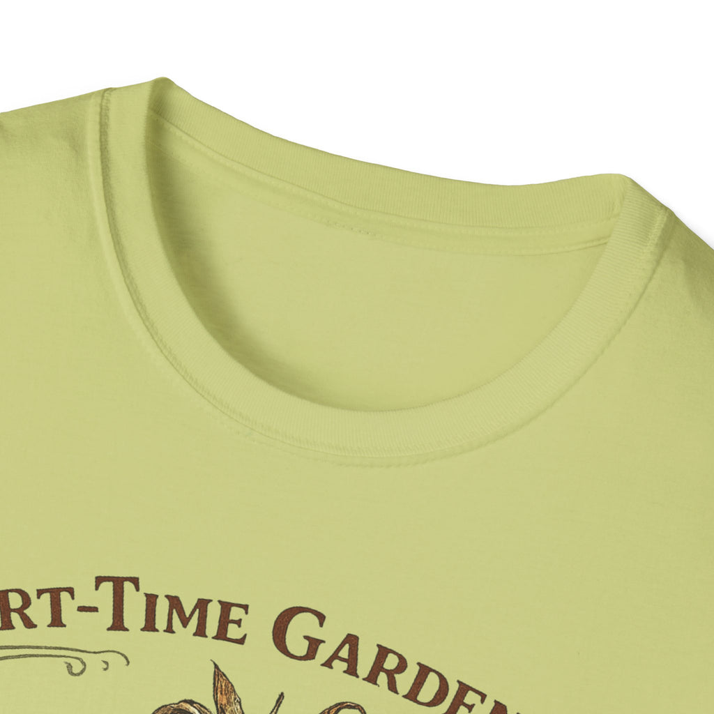 Part-Time Gardener, Full-Time Plant Mortician T-Shirt
