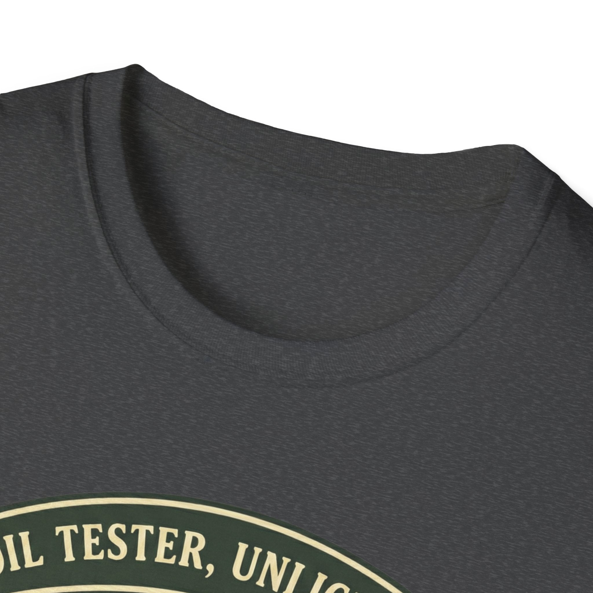 Soil Tester, Unlicensed - Department of Accidental Botany T-Shirt