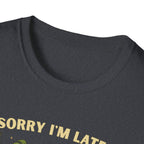 Sorry I’m Late, I Was Talking to My Plants T-Shirt