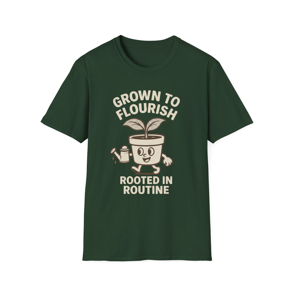 Grown to Flourish Rooted in Routine T-Shirt