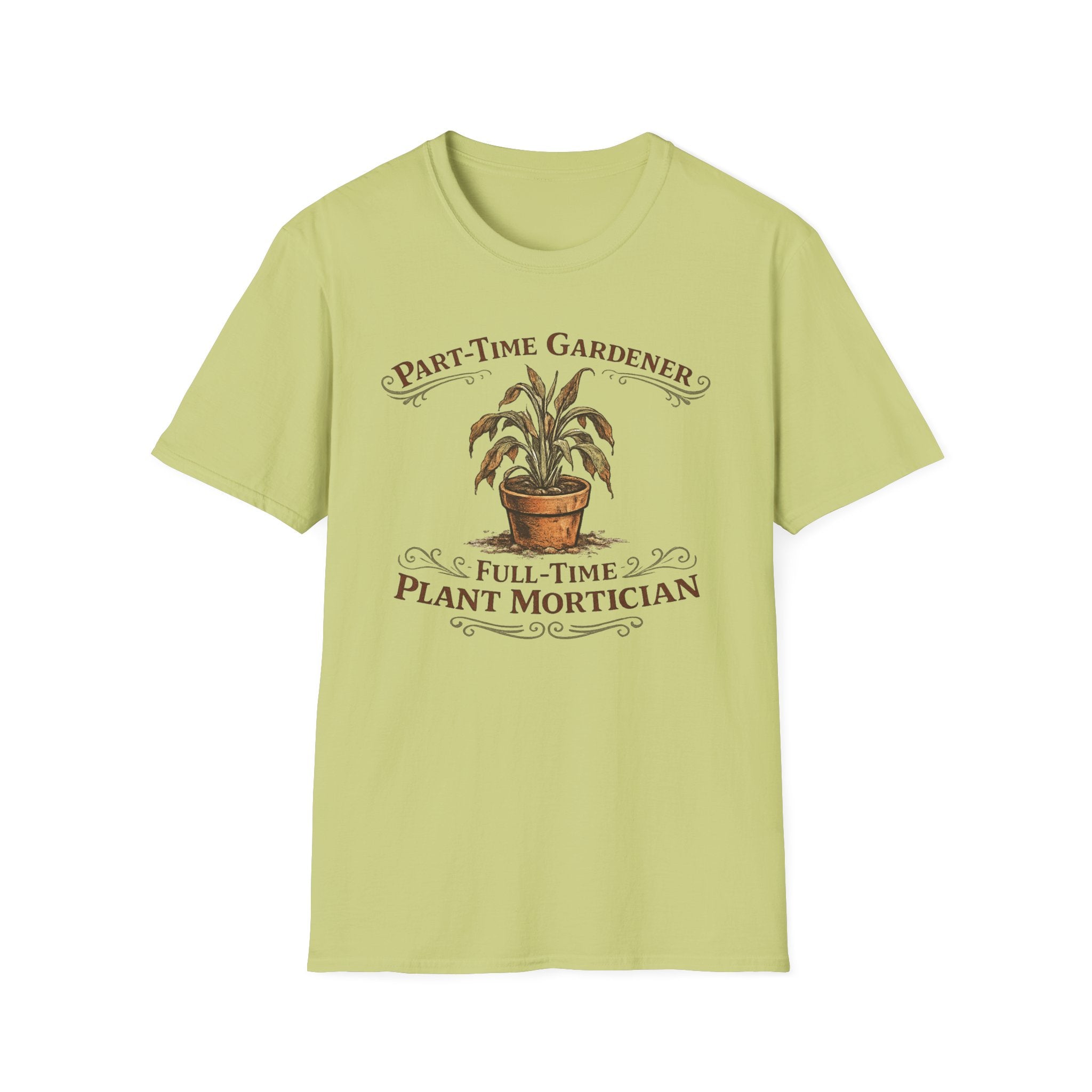 Part-Time Gardener, Full-Time Plant Mortician T-Shirt