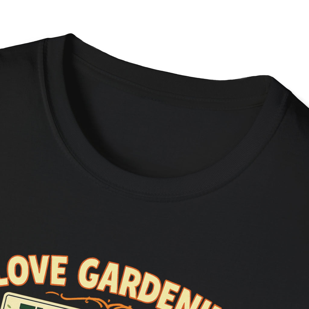 I Love Gardening. The Plants Disagree - Vintage Style T-Shirt