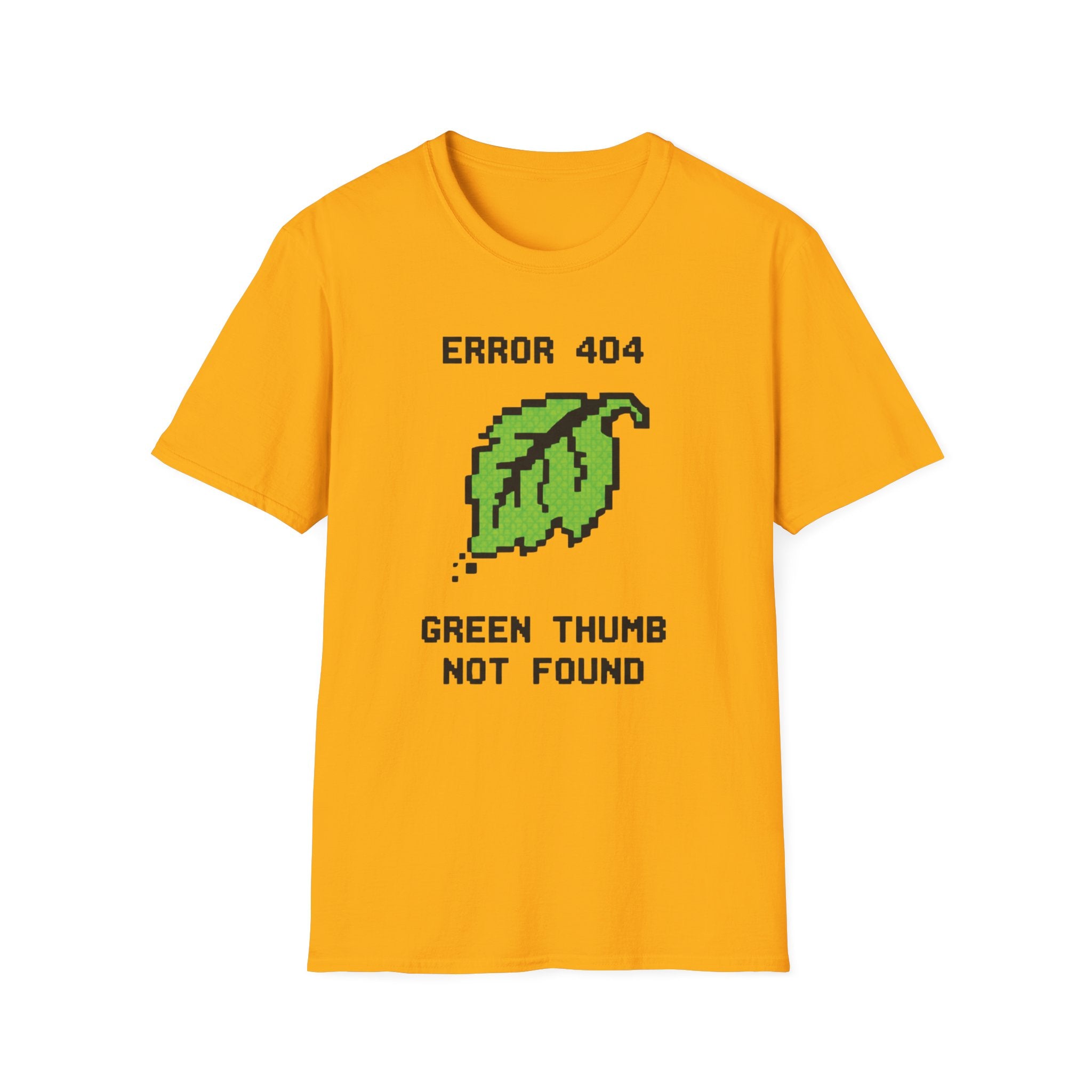 Error 404 Green Thumb Not Found T-Shirt