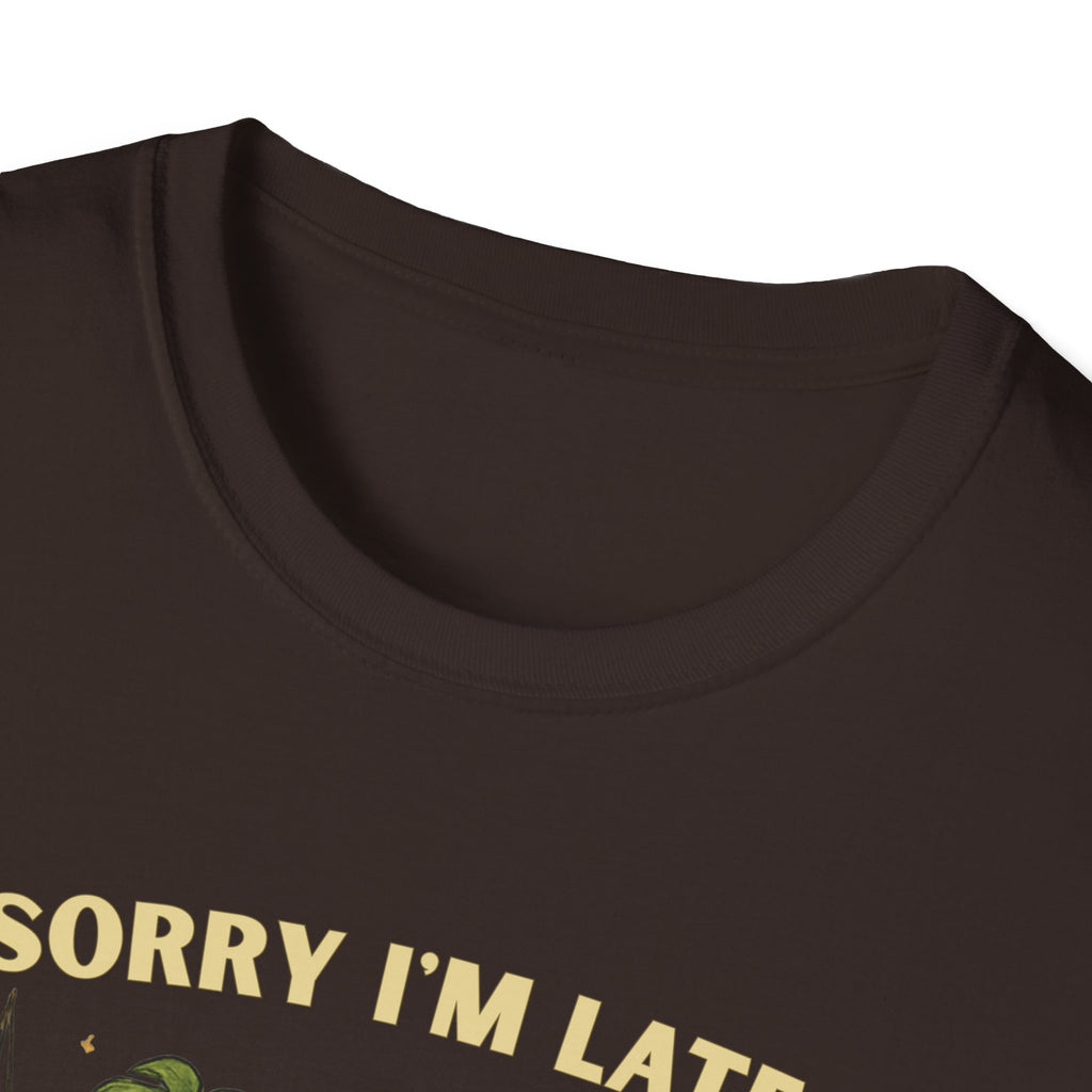 Sorry I’m Late, I Was Talking to My Plants T-Shirt
