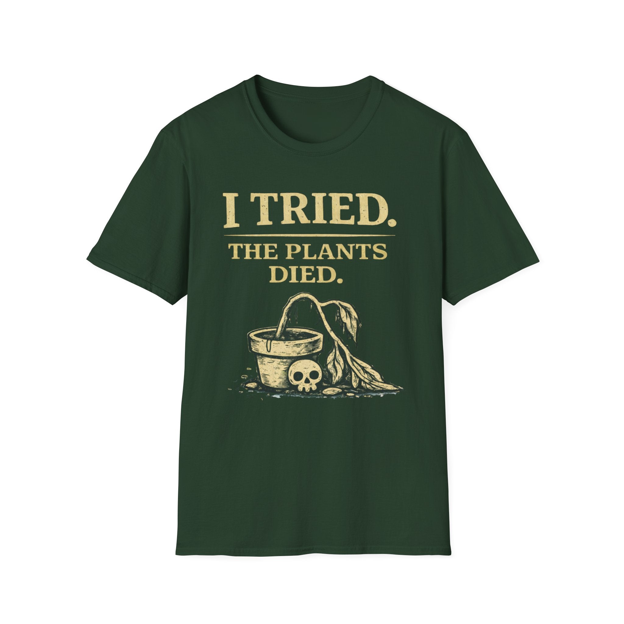 I Tried. The Plants Died. T-Shirt