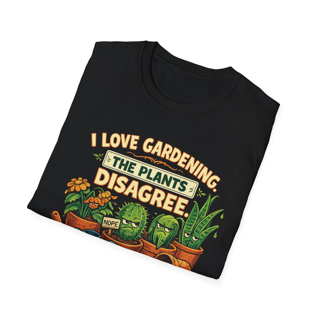 I Love Gardening. The Plants Disagree - Vintage Style T-Shirt