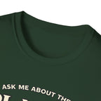 Ask Me About the Plants I’ve Killed T-Shirt