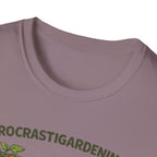 Procrastigardening I’ll Get to It Eventually T-Shirt