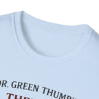 Dr. Green Thumb's Therapy Gardening T-Shirt