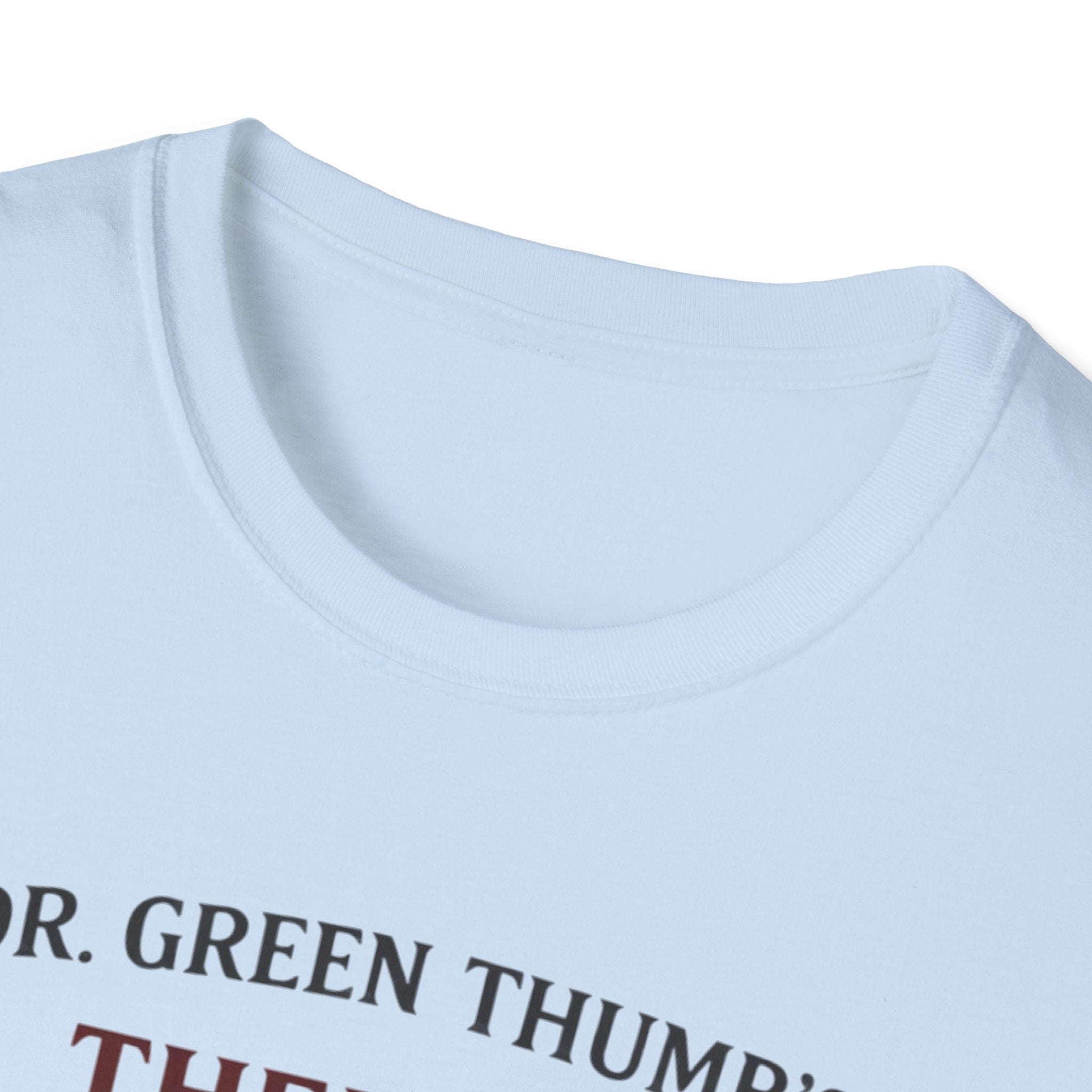 Dr. Green Thumb's Therapy Gardening T-Shirt