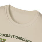 Procrastigardening I’ll Get to It Eventually T-Shirt