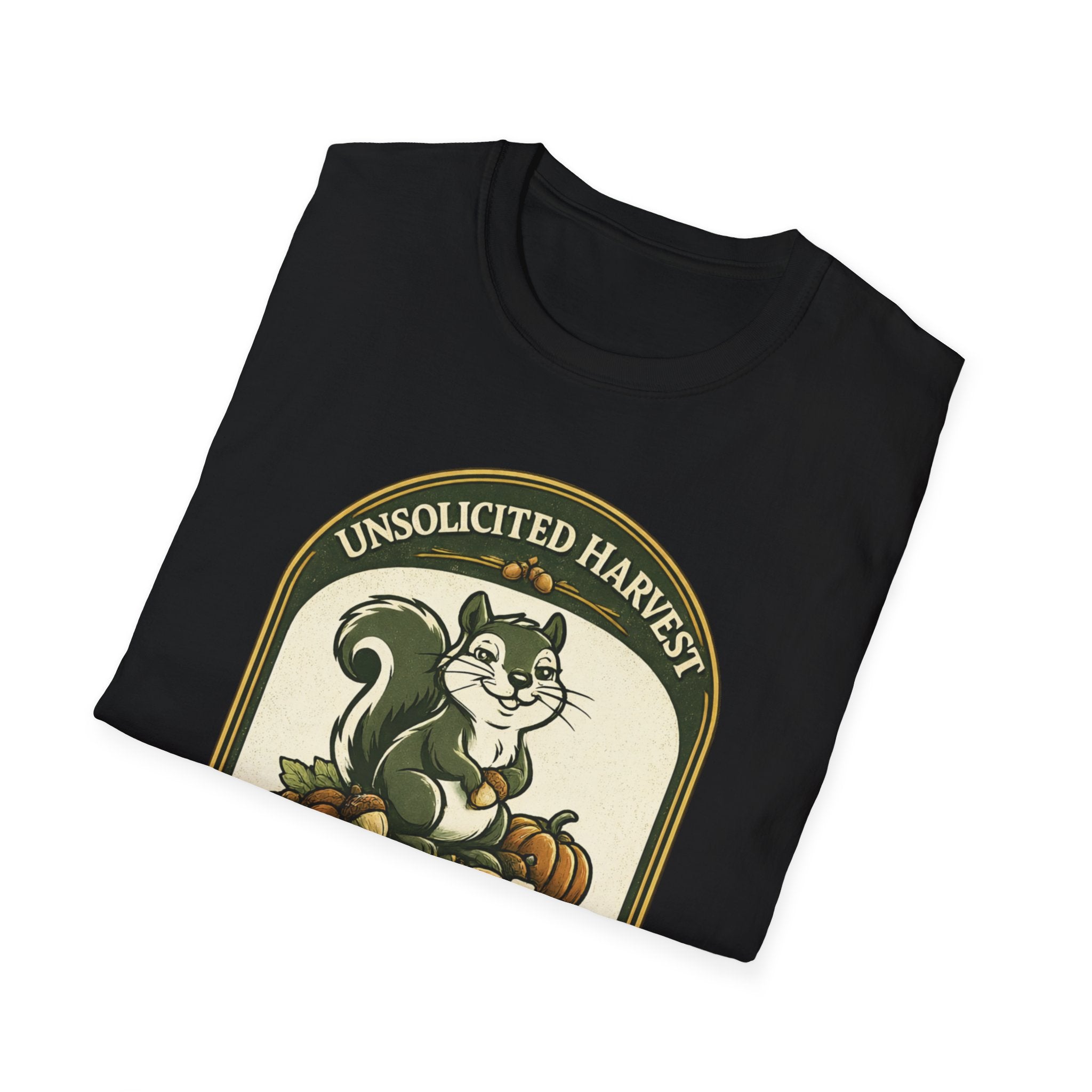 Unsolicited Harvest – Stolen by Squirrels T-Shirt