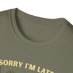 Sorry I’m Late, I Was Talking to My Plants T-Shirt