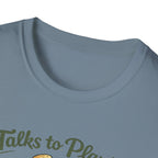 Talks to Plants – They Seem to Like It (Female Gardener) T-Shirt