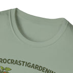Procrastigardening I’ll Get to It Eventually T-Shirt