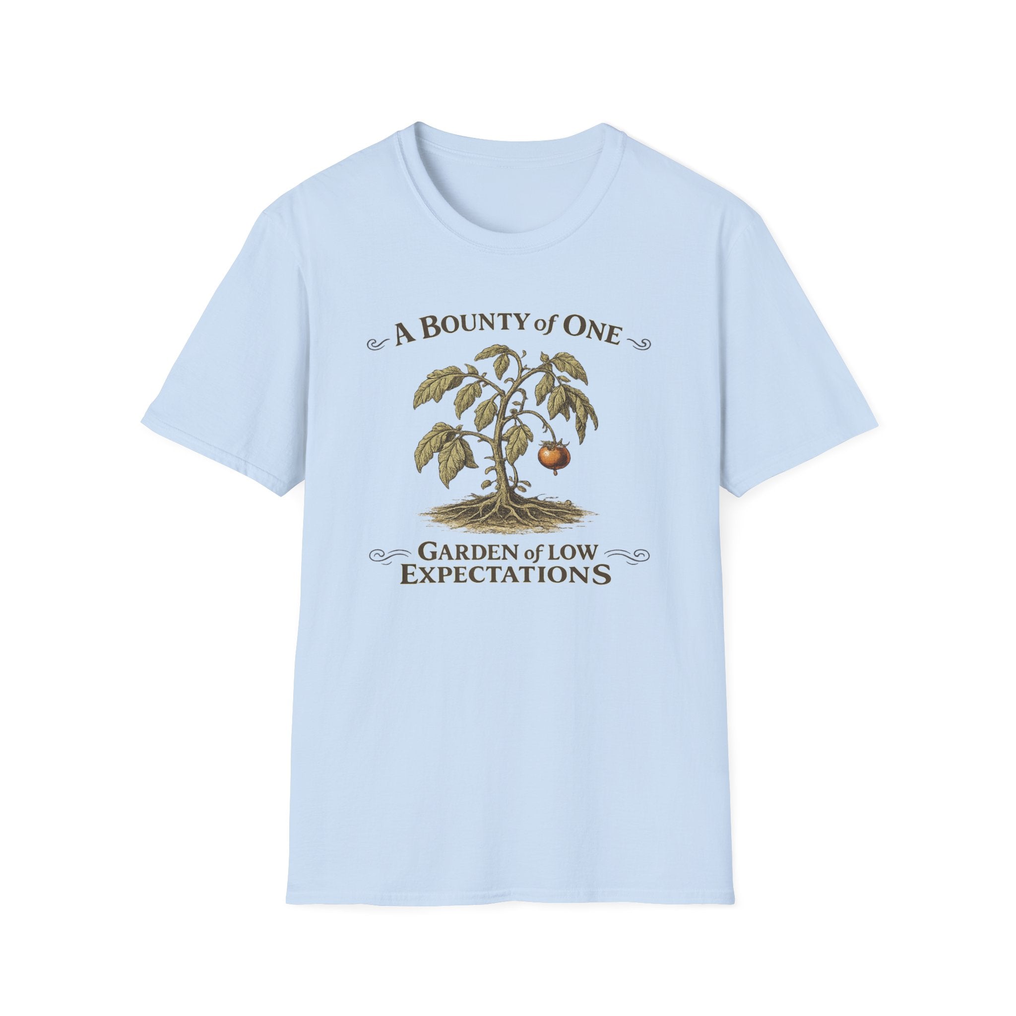 A Bounty of One – Garden of Low Expectations T-Shirt