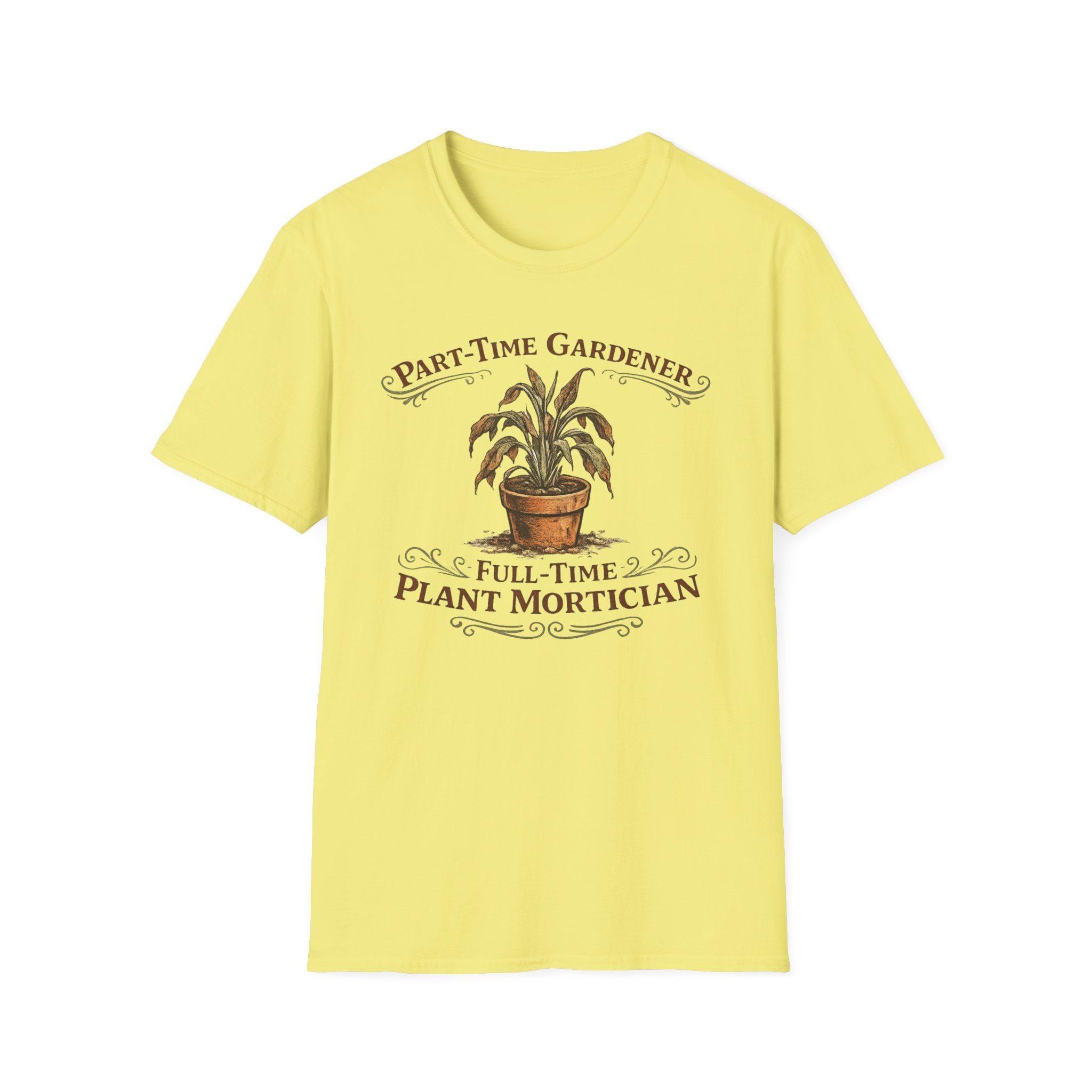 Part-Time Gardener, Full-Time Plant Mortician T-Shirt