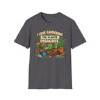 I Love Gardening. The Plants Disagree - Vintage Style T-Shirt