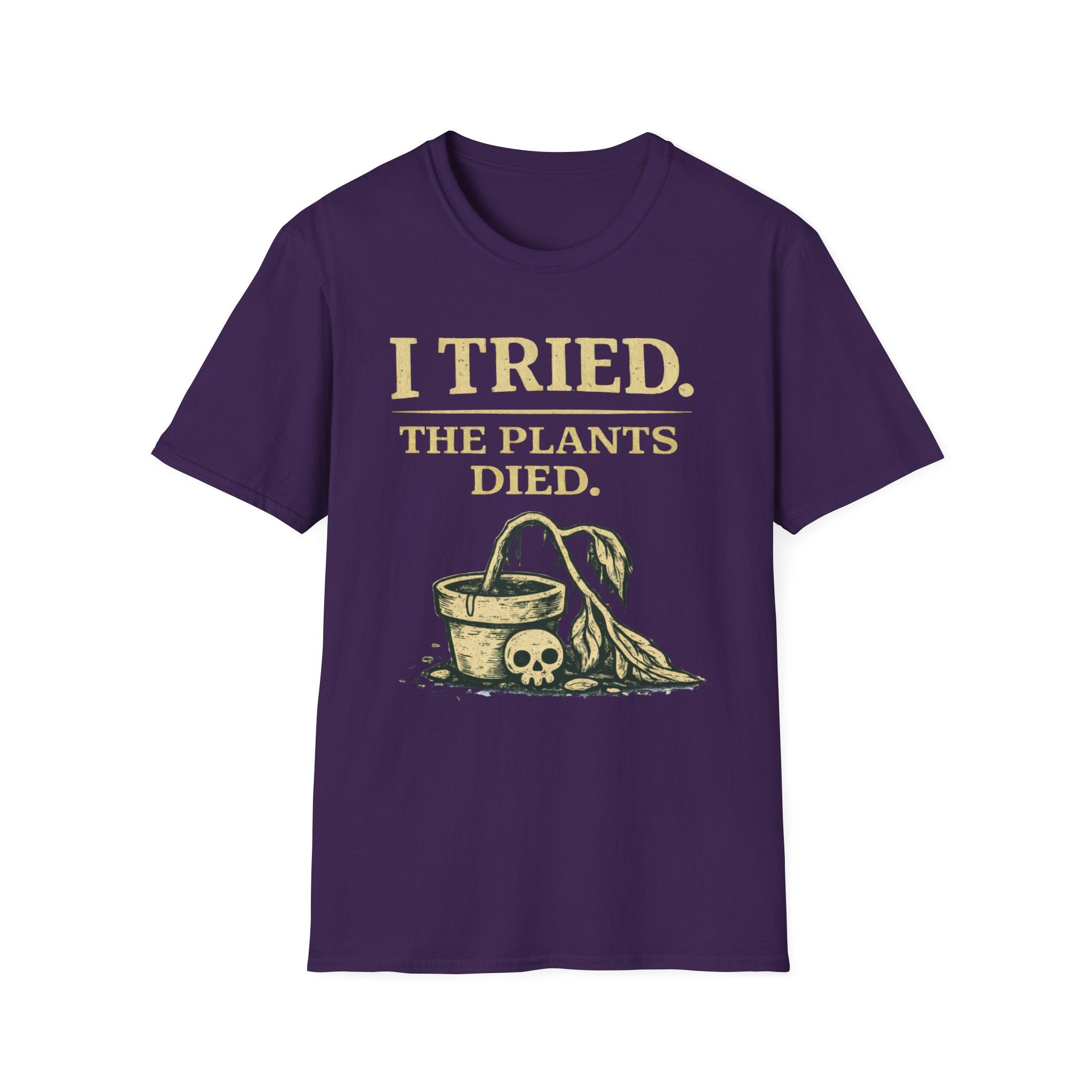 I Tried. The Plants Died. T-Shirt