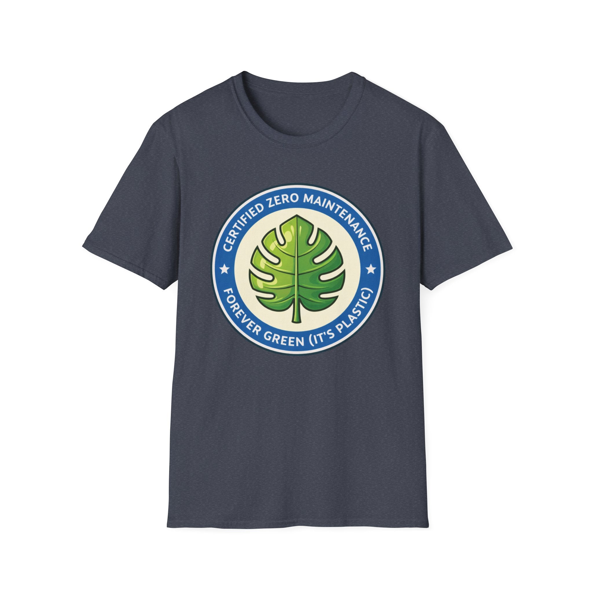 Certified Zero Maintenance – Forever Green (It’s Plastic) T-Shirt