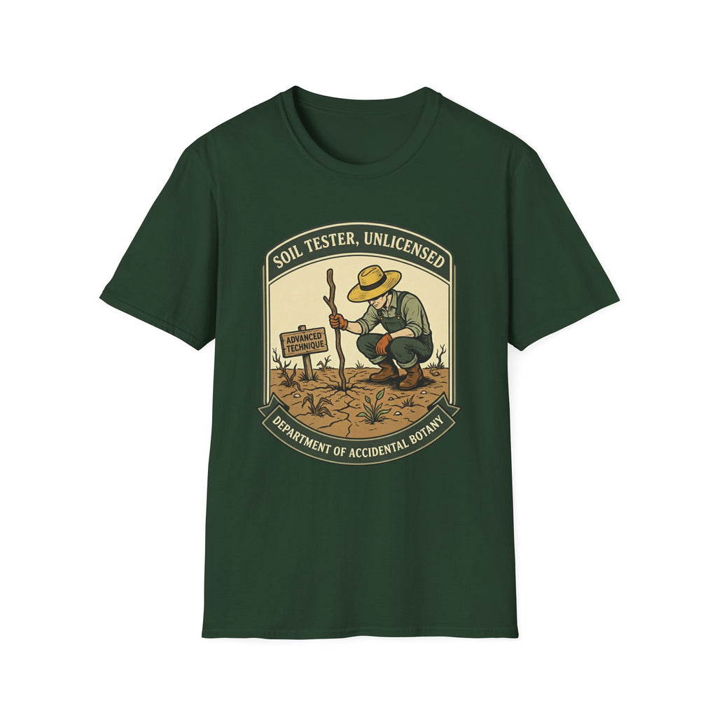 Soil Tester, Unlicensed - Department of Accidental Botany T-Shirt