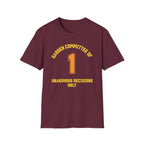 Garden Committee of One Shirt – Unanimous Decisions Only T-Shirt
