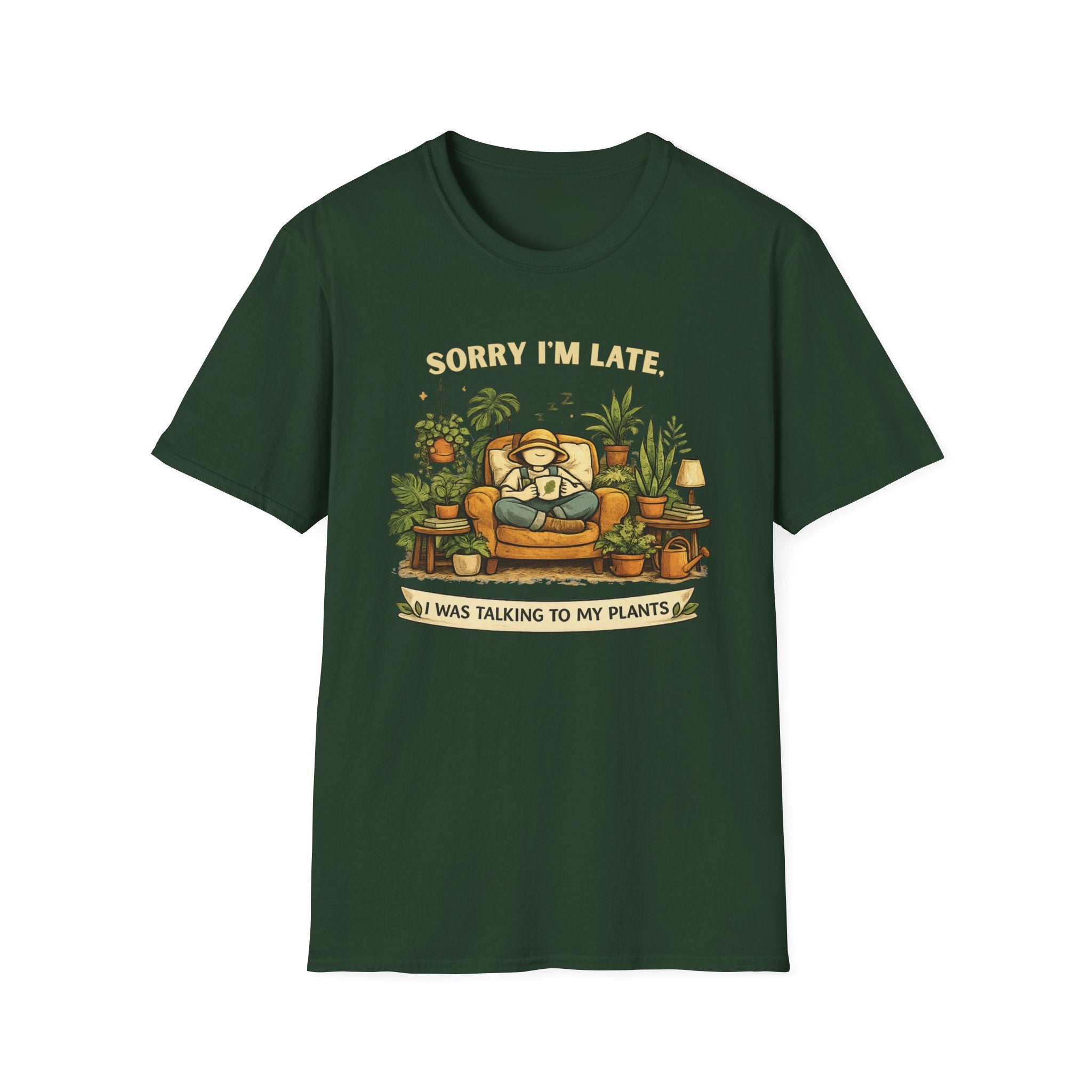 Sorry I’m Late, I Was Talking to My Plants T-Shirt