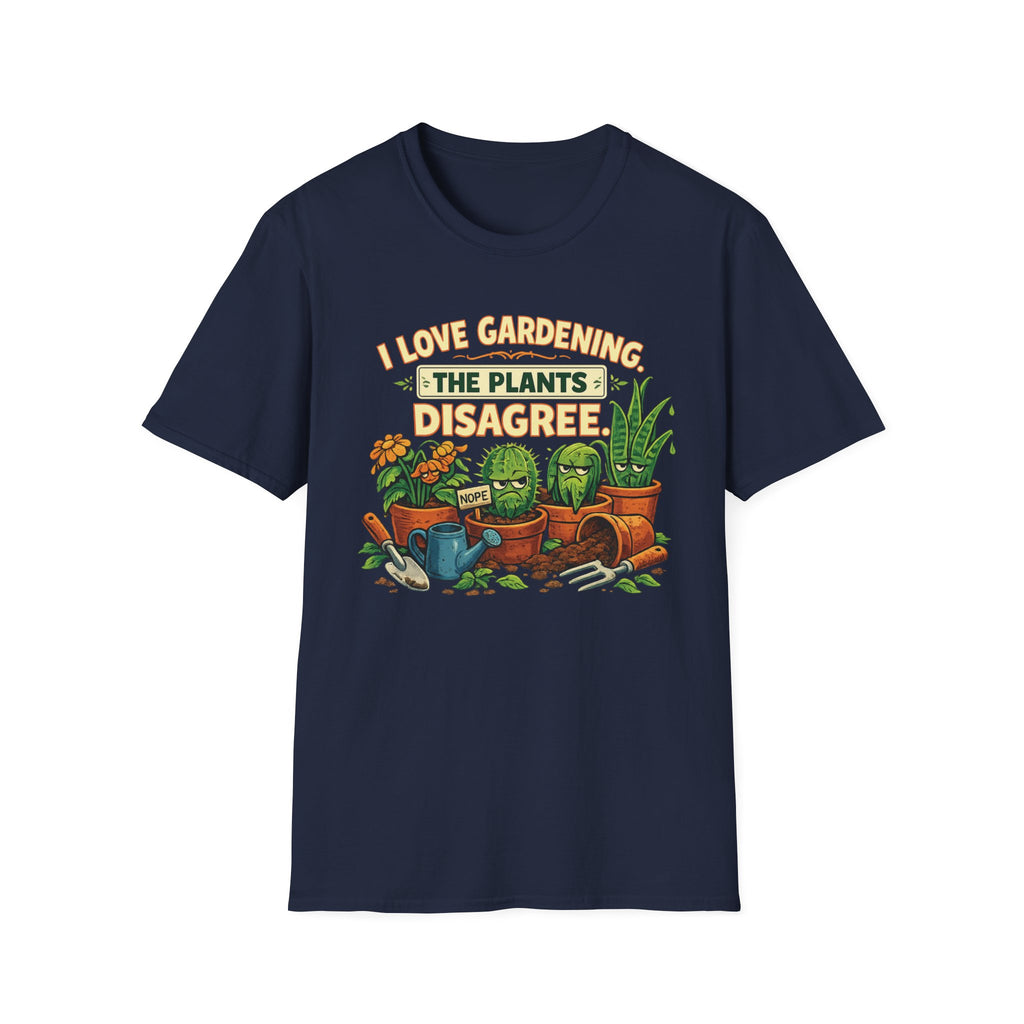 I Love Gardening. The Plants Disagree - Vintage Style T-Shirt
