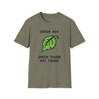 Error 404 Green Thumb Not Found T-Shirt
