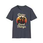 Grow Good Things T-Shirt
