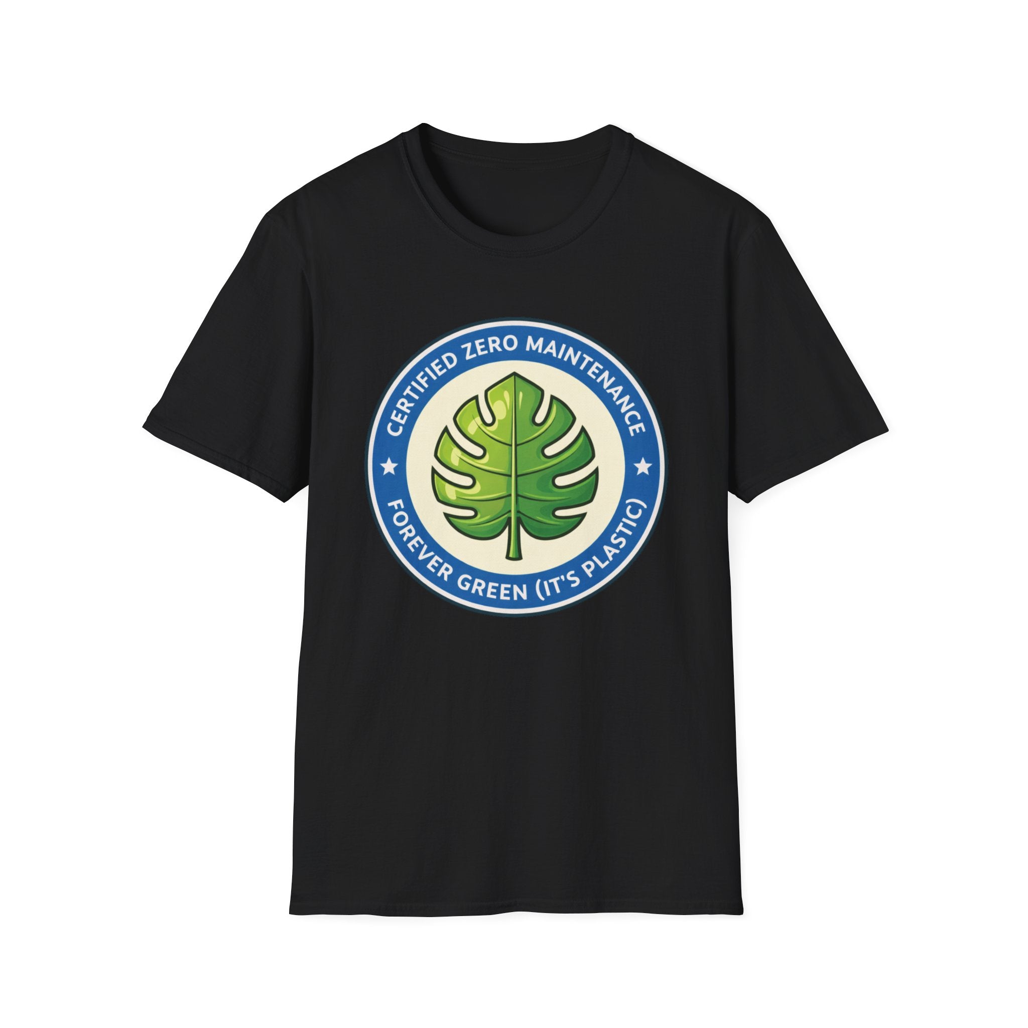 Certified Zero Maintenance – Forever Green (It’s Plastic) T-Shirt