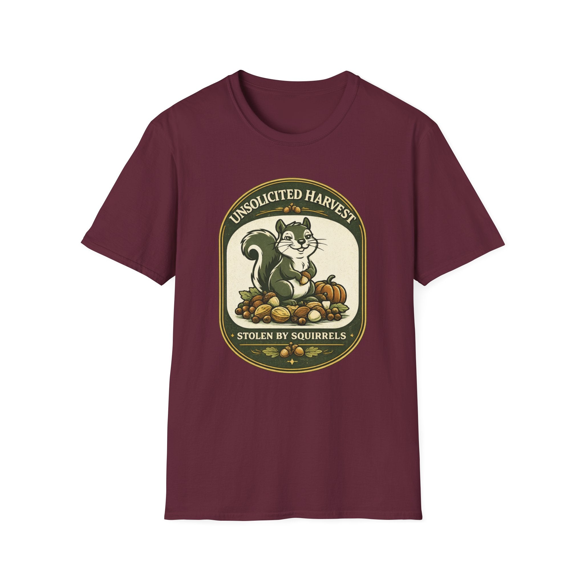 Unsolicited Harvest – Stolen by Squirrels T-Shirt