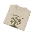A Bounty of One – Garden of Low Expectations T-Shirt