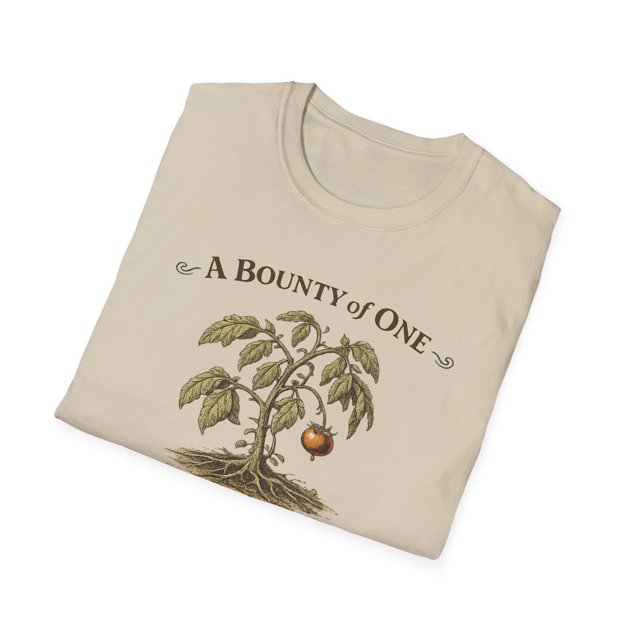 A Bounty of One – Garden of Low Expectations T-Shirt