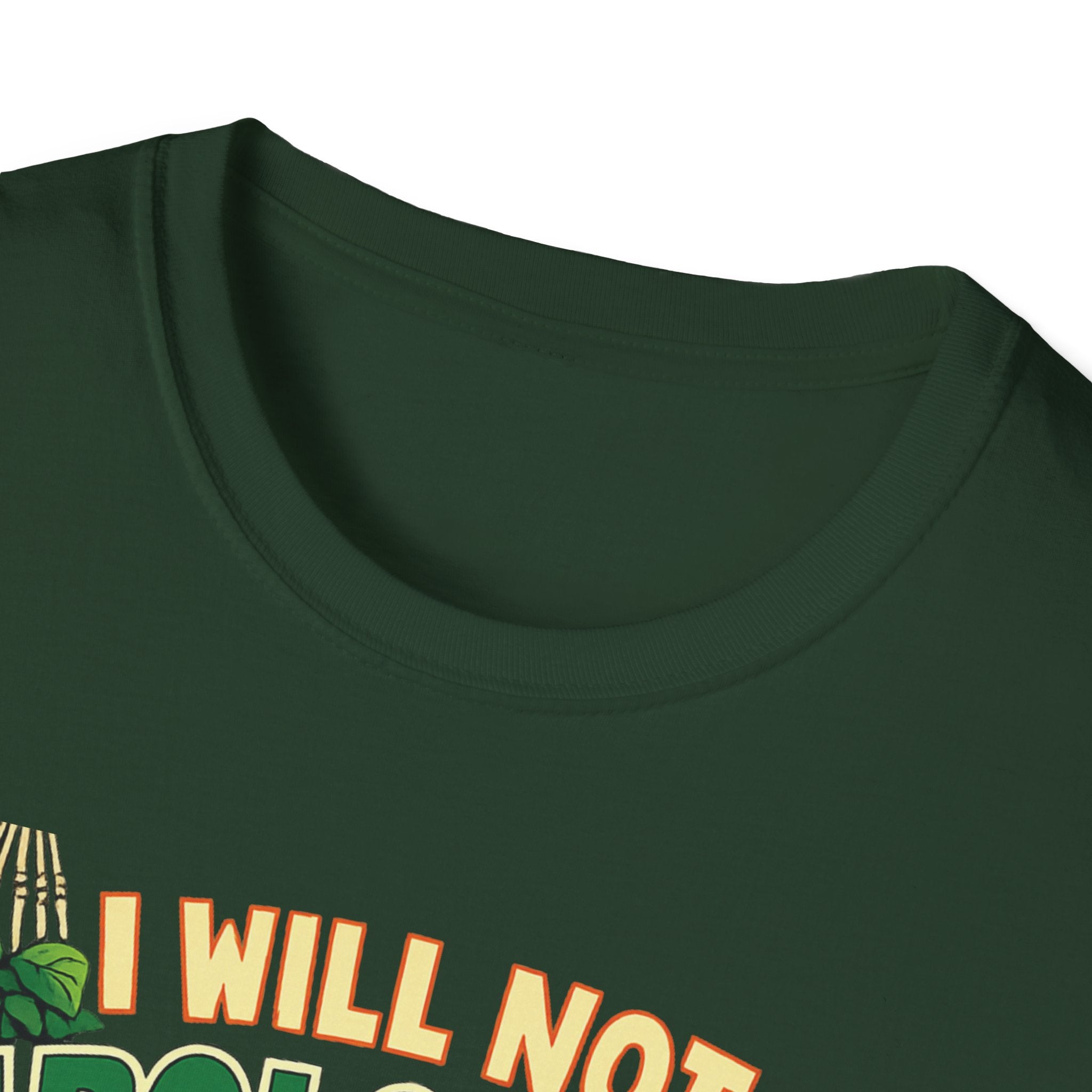 I Will Not Apologize For My Plants T-Shirt