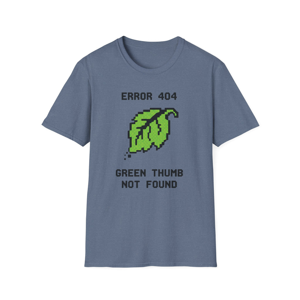 Error 404 Green Thumb Not Found T-Shirt