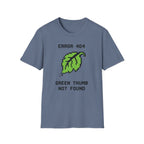 Error 404 Green Thumb Not Found T-Shirt
