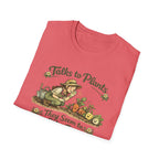 Talks to Plants – They Seem to Like It (Female Gardener) T-Shirt