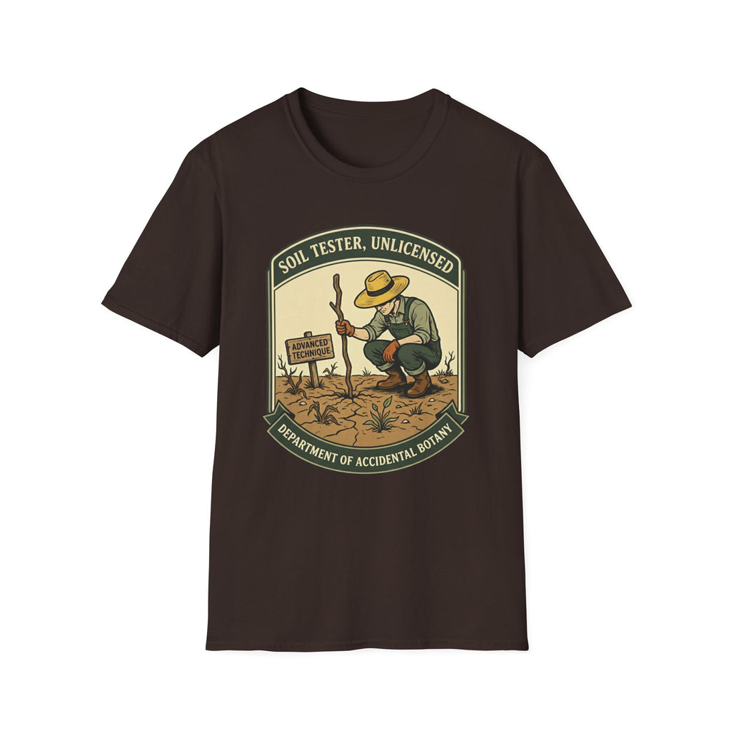Soil Tester, Unlicensed - Department of Accidental Botany T-Shirt