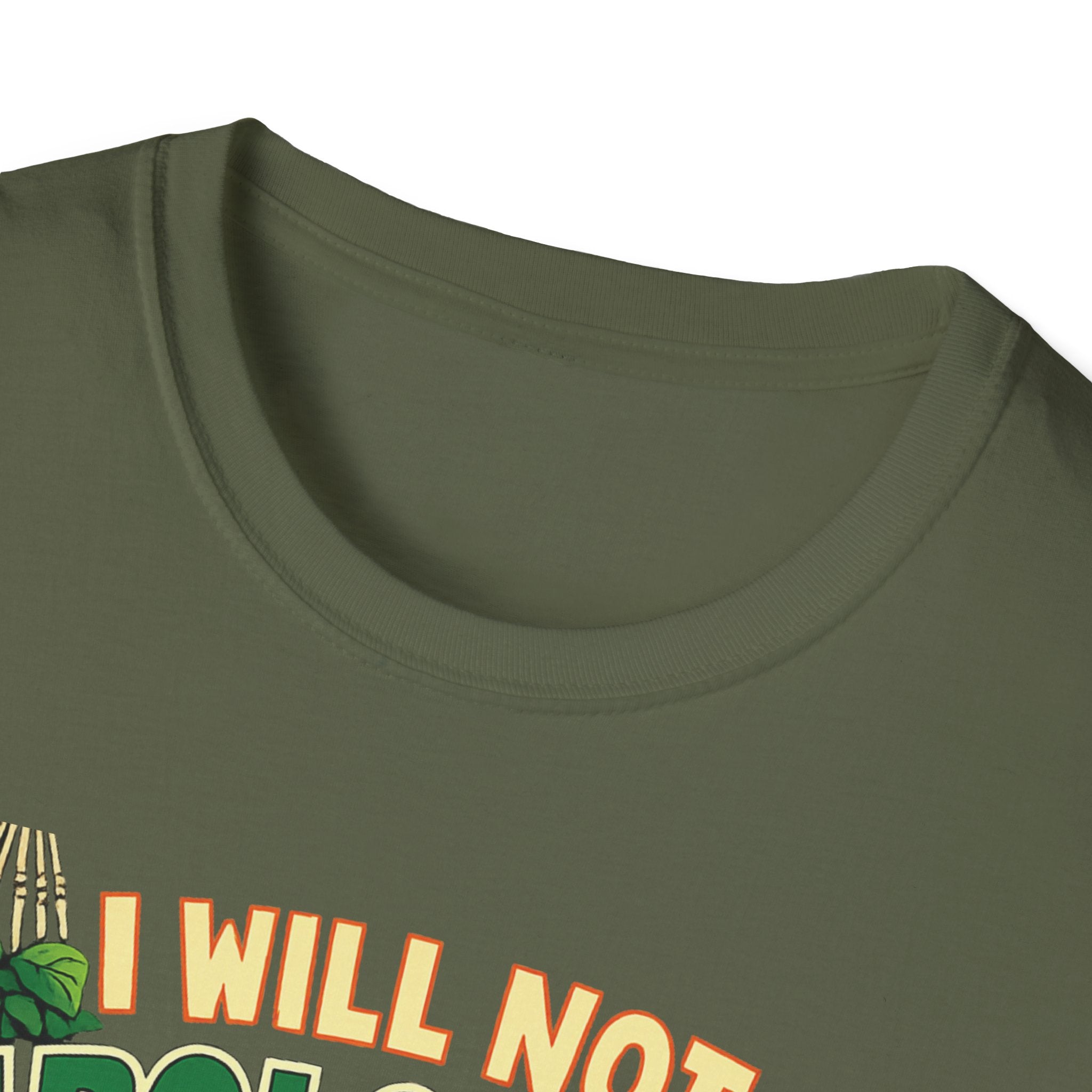 I Will Not Apologize For My Plants T-Shirt