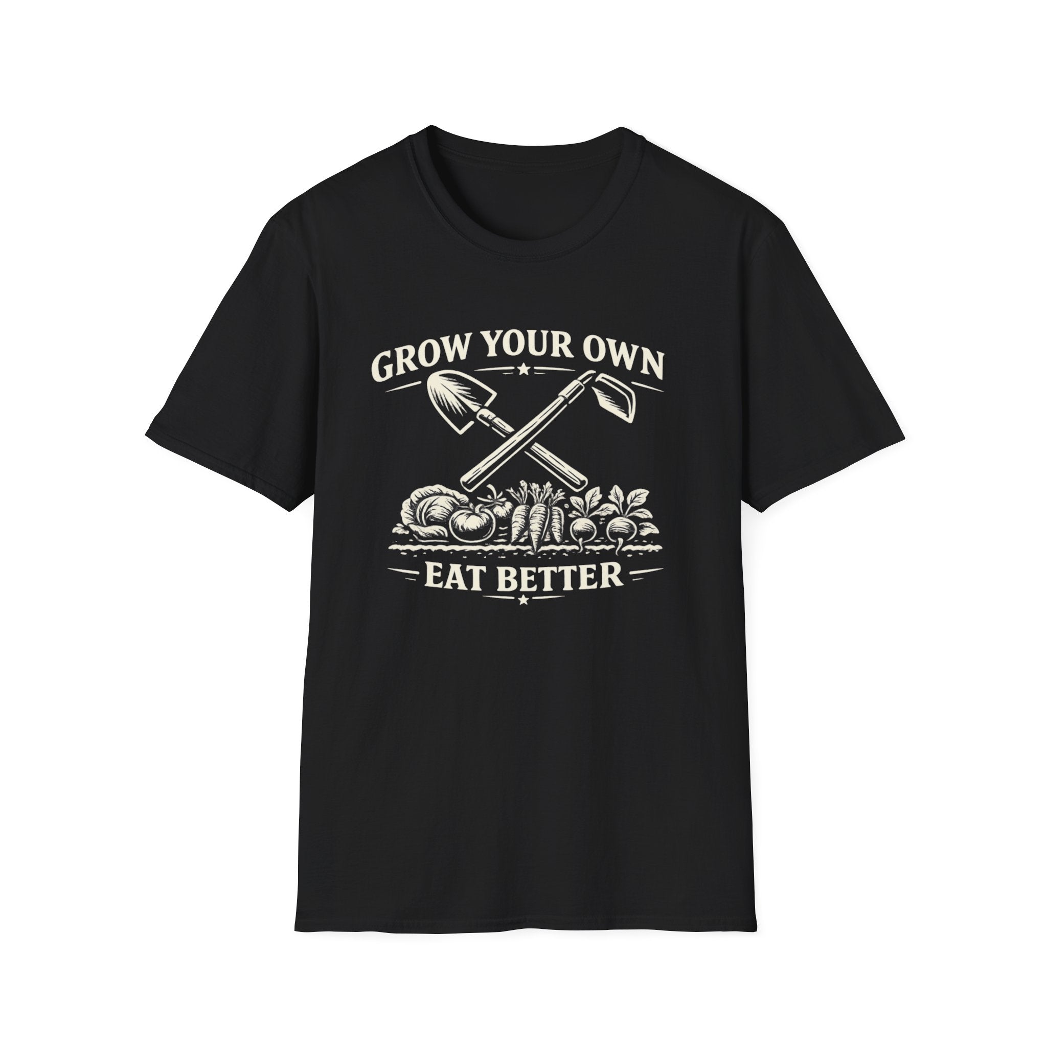 Grow Your Own, Eat Better T-Shirt