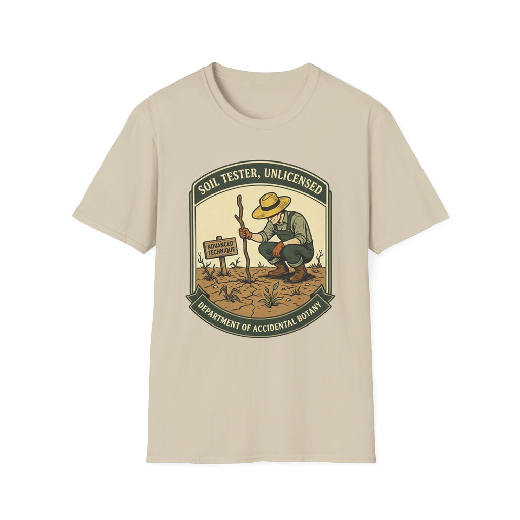 Soil Tester, Unlicensed - Department of Accidental Botany T-Shirt