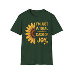 I’m Just a Total Dash of Joy Sunflower T-Shirt