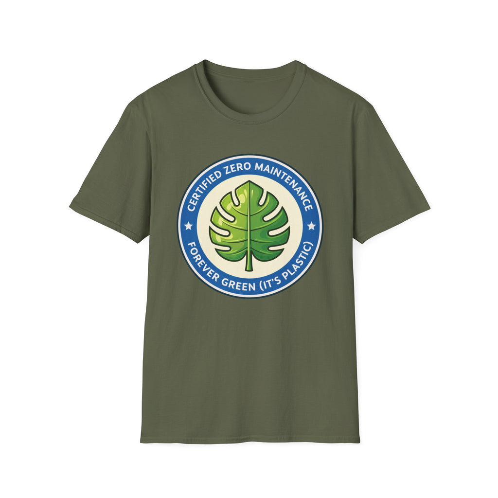 Certified Zero Maintenance – Forever Green (It’s Plastic) T-Shirt