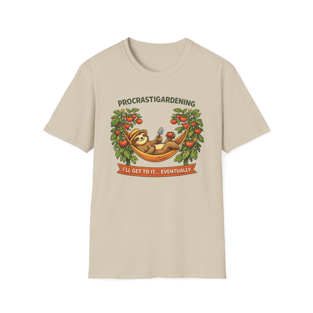 Procrastigardening I’ll Get to It Eventually T-Shirt