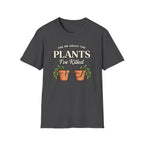 Ask Me About the Plants I’ve Killed T-Shirt