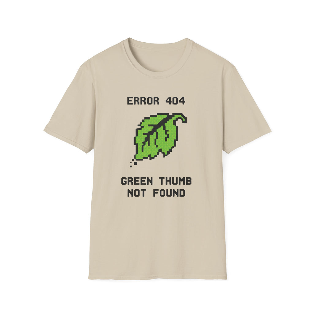 Error 404 Green Thumb Not Found T-Shirt