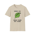 Error 404 Green Thumb Not Found T-Shirt